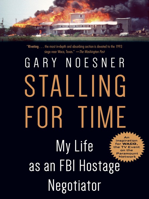 Title details for Stalling for Time by Gary Noesner - Available